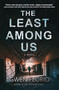 The Least Among Us (A Novel) by Gwen Florio, 9781639100682