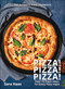Pizza! Pizza! Pizza! (Over 75 Fresh Recipes for Every Pizza Night - The Ultimate Pizza Cookbook) by Sara Haas, 9781578269686