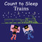 Count to Sleep Trains by Adam Gamble, Mark Jasper, 9781649070586
