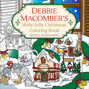 Debbie Macomber's Holly Jolly Christmas Coloring Book (An Adult Coloring Book) by Debbie Macomber, 9780593598825