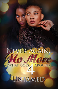 Never Again, No More 4 (What Goes Around) - 9781645563273 by Untamed, 9781645563273