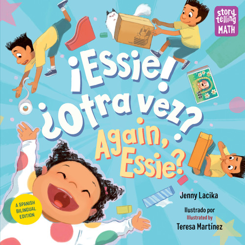 ¡Essie! ¿Otra vez? / Again, Essie? (Spanish Bilingual Edition) - 9781623542214 by Jenny Lacika, Teresa Martínez, 9781623542214