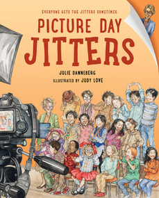 Picture Day Jitters - 9781623541576 by Julie Danneberg, Judy Love, 9781623541576