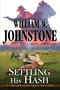 Settling His Hash by William W. Johnstone, J.A. Johnstone, 9780786048922