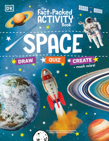 The Fact-Packed Activity Book: Space (With More Than 50 Activities, Puzzles, and More!) by DK, 9780744059915