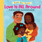 Love Is All Around: A Brown Baby Parade Book by Nikki Shannon Smith, Ronique Ellis, 9780593563250
