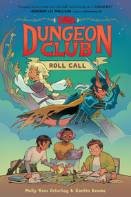 Dungeons & Dragons: Dungeon Club: Roll Call (A Graphic Novel) by Molly Knox Ostertag, Xanthe Bouma, 9780063039247
