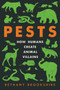 Pests (How Humans Create Animal Villains) by Bethany Brookshire, 9780063097254