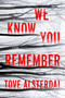 We Know You Remember (A Novel) - 9780063115071 by Tove Alsterdal, 9780063115071