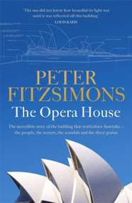 The Opera House by Peter FitzSimons, 9780733641336