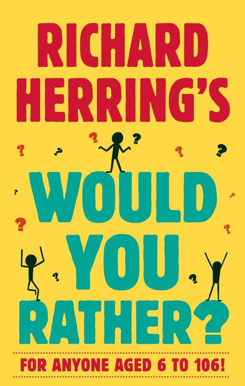 Richard Herring's Would You Rather? by Richard Herring, 9780751585735