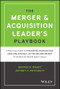 The Merger & Acquisition Leader's Playbook by George B. Bradt, Jeffrey P. Pritchett, 9781119899846
