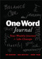 The One Word Journal (Your Weekly Journey for Life-Change) by Jon Gordon, Dan Britton, Jimmy Page, 9781119907640