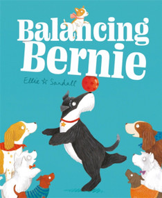 Balancing Bernie by Ellie Sandall, 9781444946253