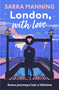 London With Love by Sarra Manning, 9781529336603