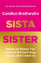 Sista Sister by Candice Brathwaite, 9781529415315