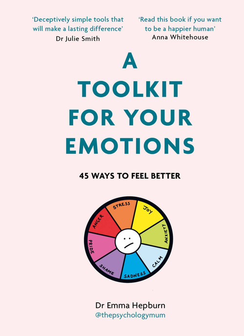 A Toolkit for Your Emotions by Emma Hepburn, 9781529416213