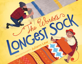 The World's Longest Sock by Juliann Law, 9781546002581