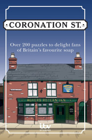 The Official Coronation Street Puzzle Book (Over 200 puzzles to delight fans of Britain's favourite soap) by Abigail Kemp, 9781788403580