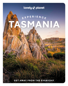 Lonely Planet Experience Tasmania by Andrew Bain, Ruth Dawkins, Rani Milne, 9781838695637