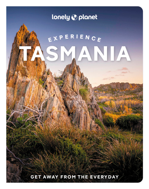 Lonely Planet Experience Tasmania by Andrew Bain, Ruth Dawkins, Rani Milne, 9781838695637