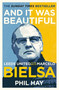 And it was Beautiful (Marcelo Bielsa and the Rebirth of Leeds United) - 9781841885179 by Phil Hay, 9781841885179