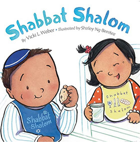 Shabbat Shalom by Vicki L. Weber, Shirley Ng-Benitez, 9781681155791