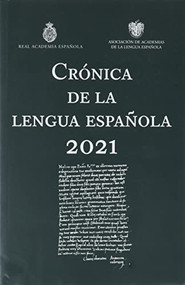 Crónica de la lengua española 2021 (Spanish Edition) by Real Academia Española, 9786070783340