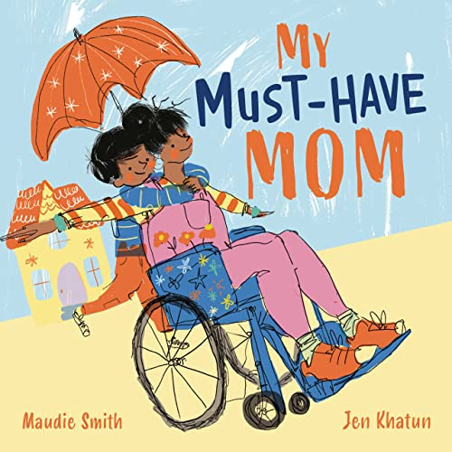My Must-Have Mom by Maudie Smith, Jen Khatun, 9781913747718