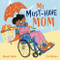 My Must-Have Mom by Maudie Smith, Jen Khatun, 9781913747718