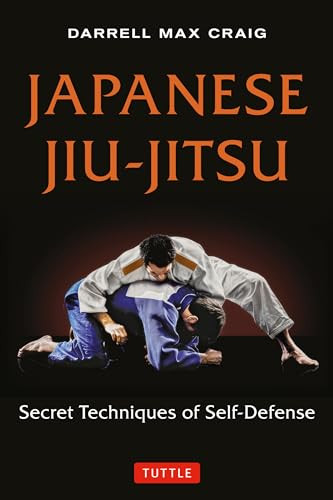 Japanese Jiu-jitsu (Secret Techniques of Self-Defense) by Darrell Max Craig, 9784805313244