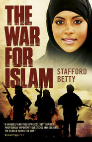 The War for Islam: A Novel by Stafford Betty, 9781789040425