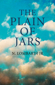 The Plain of Jars by N. Lombardi Jr., 9781780996707