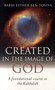 Created In the Image of God (A Foundational Course in the Kabbalah) by Esther Ben-Toviya, 9781846940071