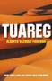 Tuareg by Alberto Vazquez-Figueroa, 9781846941924