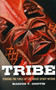 Tribe (Tending the Fires of the Great Spirit Within) by Marcus F. Griffin, 9781846943324