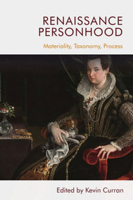 Renaissance Personhood (Materiality, Taxonomy, Process) - 9781474448093 by Kevin Curran