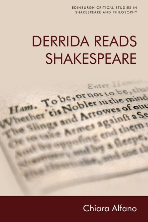 Derrida Reads Shakespeare - 9781474491846 by Chiara Alfano
