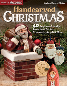 Handcarved Christmas, Updated Second Edition (40 Beginner-Friendly Projects for Santas, Ornaments, Angels & More) by Editors of Woodcarving Illustrated, 9781497103368
