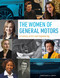 The Women of General Motors (A Century of Art & Engineering) by Constance A. Smith, 9780764364280