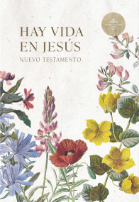 RVR 1960 Nuevo Testamento Hay vida en Jesús flores, tapa suave (Spanish Edition) by B&H Español Editorial Staff, 9781087758435