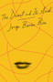 The Desert and Its Seed by Jorge Barón Biza, Camilo Ramirez, 9780811225809