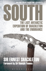 South (The last Antarctic expedition of Shackleton and the Endurance) by Ernest Shackleton, 9781472907158