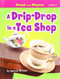 A Drip-Drop in a Tea Shop by Spencer Brinker, 9781642807202