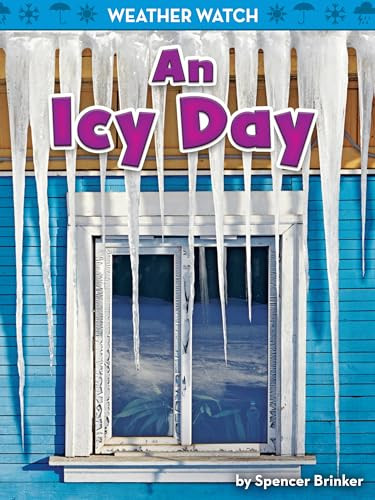 An Icy Day by Spencer Brinker, 9781642801392