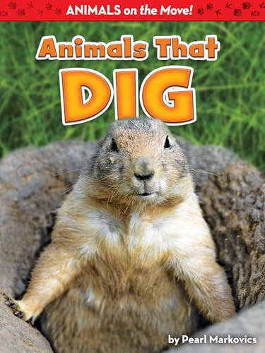 Animals That Dig - 9781642801422 by Pearl Markovics, 9781642801422