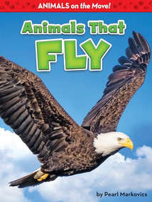 Animals That Fly by Pearl Markovics, 9781642801439