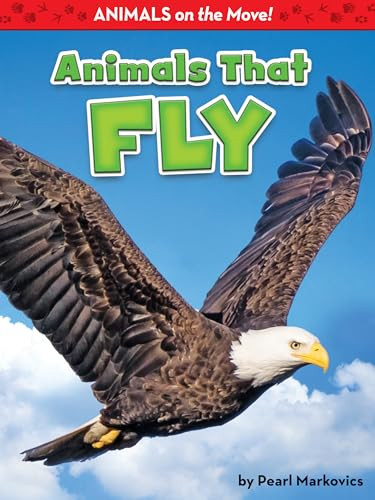 Animals That Fly by Pearl Markovics, 9781642801439