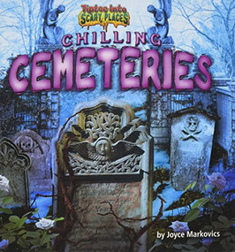 Chilling Cemeteries by Joyce Markovics, 9781684020485