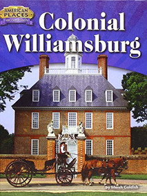 Colonial Williamsburg by Meish Goldish, 9781944102463